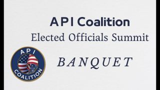 Banquet Session – API Coalition Elected Officials Summit 2022
