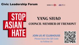 Yang Shao-Civic Leadership Forum-Anti-Asian Hate Crimes, What Can We Do Together?